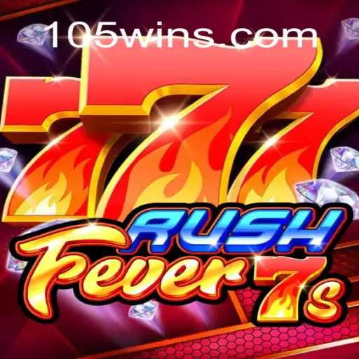 Descubra RushFever7s: O Novo Fenômeno dos Jogos Online em 105Win.com